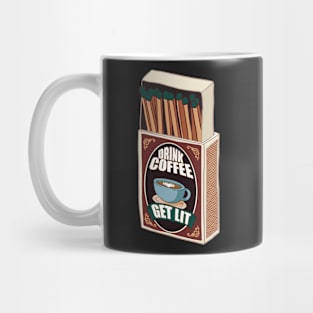 Drink Coffee Get Lit Vintage Matchbox Mug